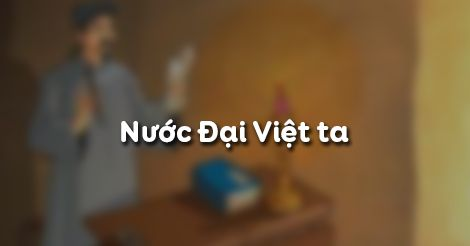 Hướng dẫn soạn Nước Đại Việt ta- CungHocVui
