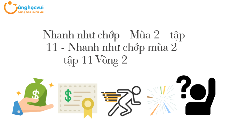 Nhanh như chớp mùa 2 tập 11 Vòng 2