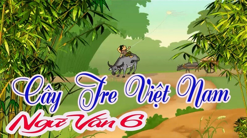 Tóm tắt bài Cây tre Việt Nam