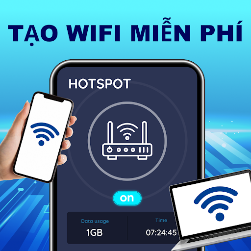 Wifi Hotspot - Mobile Hotspot - Điểm phát WiFi, Chia sẻ Internet, Bảo vệ an toàn